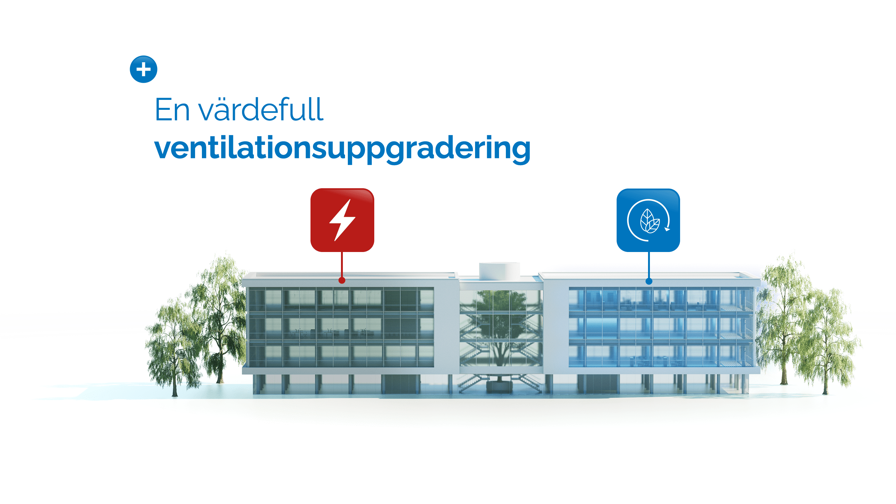 Värdefull ventilationsuppgradering